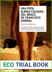 Una puta albina colgada del brazo de Francisco Umbral (Spanish Edition)