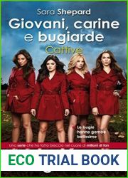 Giovani, carine e bugiarde. Cattive