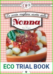 Le cento migliori ricette della nonna