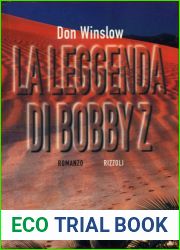 La leggenda di Bobby Z