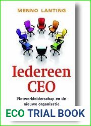 Iedereen CEO: netwerkleiderschap en de nieuwe organisatie