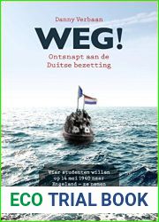 Weg!: ontsnapt aan de Duitse bezetting (Dutch Edition)