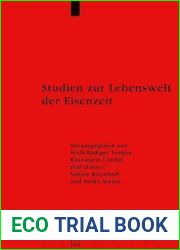 Studien Zur Lebenswelt Der Eisenzeit (Erganzungsbsnde Zum Reallexikon Der Germanischen Altertumskunde)
