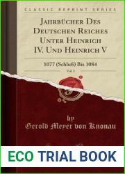 Jahrbucher Des Deutschen Reiches Unter Heinrich IV. Und Heinrich V, Vol. 3: 1077 (Schluss) Bis 1084 (Classic Reprint)