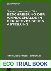 Beschreibung der Wandgemalde in der Aegyptischen Abteilung (Konigliche Museen zu Berlin) (German Edition)