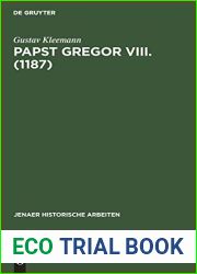 Papst Gregor VIII. (1187) (Jenaer historische Arbeiten, 4) (German Edition)