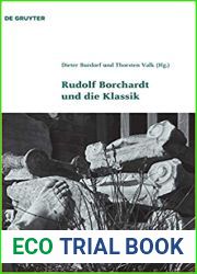 Rudolf Borchardt und die Klassik (Klassik und Moderne, 6) (German Edition)