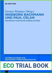 Ingeborg Bachmann und Paul Celan: Historisch-poetische Korrelationen (Untersuchungen zur deutschen Literaturgeschichte, 145) (German Edition)