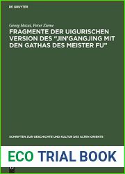 Fragmente der uigurischen Version des and quot;Jin|gangjing mit den Gathas des Meister Fu and quot; (Schriften Zur Geschichte Und Kultur Des Alten Orients) (German Edition)