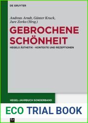 Gebrochene Schonheit: Hegels Asthetik - Kontexte und Rezeptionen (Hegel-Jahrbuch Sonderband, 4) (German Edition)