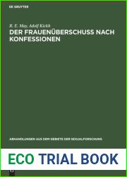 Der Frauenuberschuss nach Konfessionen: Beitrage zum Zahlenverhaltnisse der Geschlechter (Abhandlungen aus dem Gebiete der Sexualforschung, 1, 4) (German Edition)