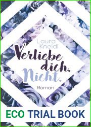 Verliebe dich. Nicht. (Beruhre mich. Nicht., #5)