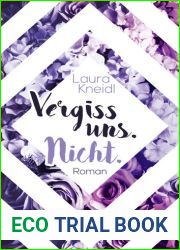 Vergiss uns. Nicht. (Beruhre mich. Nicht., #3)