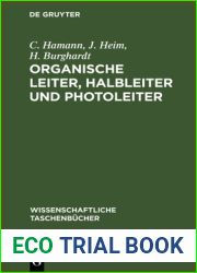 Organische Leiter, Halbleiter und Photoleiter (Wissenschaftliche Taschenbucher, 252) (German Edition)