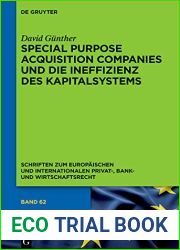 Special Purpose Acquisition Companies und die Ineffizienz des Kapitalsystems (Schriften zum Europaischen und Internationalen Privat-, Bank- und Wirtschaftsrecht 62) (German Edition)