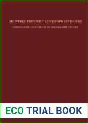Bibliographie zur Geschichte des Pietismus. Band 3 Die Werke Friedrich Christoph Oetingers
