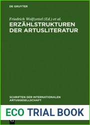 Erzahlstrukturen der Artusliteratur: Forschungsgeschichte und neue Ansatze (Schriften der Internationalen Artusgesellschaft, 4) (German Edition)