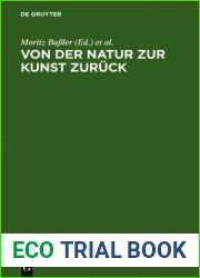 Von der Natur zur Kunst zuruck: Neue Beitrage zur Goethe-Forschung. Gotthart Wunberg zum 65. Geburtstag (German Edition)