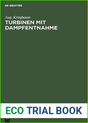 Turbinen mit Dampfentnahme: Ein Beitrag zur Berechnung der Anzapfturbinen (German Edition)