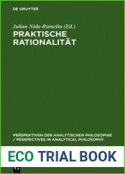 Praktische Rationalitat: Grundlagenprobleme und ethische Anwendungen des rational choice-Paradigmas