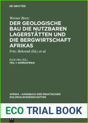 Der geologische Bau die nutzbaren Lagerstatten und die Bergwirtschaft Afrikas