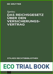 Das Reichsgesetz uber den Versicherungsvertrag (Stilkes Rechtsbibliothek, 38) (German Edition)