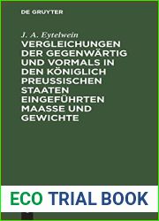 Vergleichungen der gegenwartig und vormals in den koniglich preussischen Staaten eingefuhrten Maasse und Gewichte: mit Rucksicht auf die vorzuglichsten Maasse und Gewichte in Europa (German Edition)