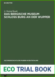 Das Bergische Museum Schloss Burg an der Wupper (Kulturgeschichtliche Museen in Deutschland, 11) (German Edition)