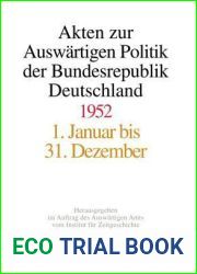Akten zur Auswartigen Politik der Bundesrepublik Deutschland 1952 (German Edition)