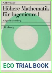 H?here Mathematik F?r Ingenieure 1: Aufgabensammlung