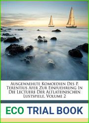 Ausgewaehlte Komodien des P. Terentius Afer zur Einfuehrung In die Lekture der altlateinischen Lustspiele. Zweites Bandchen (German Edition)