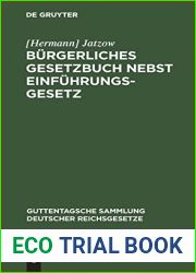 Burgerliches Gesetzbuch nebst Einfuhrungsgesetz: Vom 18. August 1896 (Guttentagsche Sammlung deutscher Reichsgesetze) (German Edition)