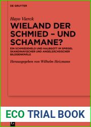 Wieland Der Schmied - Und Schamane?: Ein Schmiedeheld Und Halbgott Im Spiegel Skandinavischer Und Angels?chsischer Bilddenkm?ler