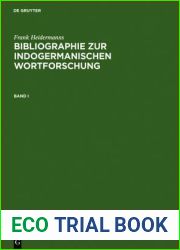 Bibliographie Zur Indogermanischen Wortforschung 3 Bde.: Wortbildung, Etymologie, Onomasiologie Und Lehnwortschichten Der Alten Und Modernen Indogermanischen Sprachen in Systematischen Publikationen A