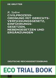 Civilprozessordnung mit Gerichtsverfassungsgesetz, Einfuhrungsgesetzen, Nebengesetzen und Erganzungen (Deutsche Reichsgesetzgebung, 11) (German Edition)