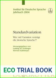 Standardvariation: Wie viel Variation Vertragt Die Deutsche Sprache? (Jahrbuch des Instituts fur deutsche Sprache S.) (German Edition)