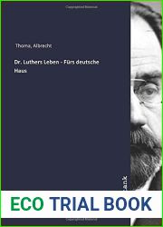 Dr. Luthers Leben - Furs deutsche Haus (German Edition)