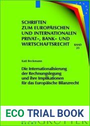 Die Internationalisierung der Rechnungslegung und ihre Implikationen fur das Europaische Bilanzrecht (Schriften zum Europaischen und Internationalen … und Wirtschaftsrecht, 25) (German Edition)