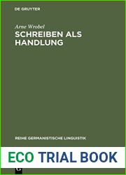 Schreiben Als Handlung: v. 158: Uberlegungen Und Untersuchungen Zur Theorie Der Textproduktion (Reihe germanistische Linguistik) by Arne Wrobel (2005-01-01)