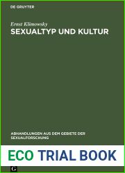 Sexualtyp Und Kultur: Elemente Einer Darstellung Der Europaischen Kulturgeschichte Auf Der Grundlage Der Vergleichenden Psychologie Der Geschlechter … Gebiete der Sexualforschung)