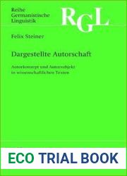 Dargestellte Autorschaft: Autorkonzept und Autorsubjekt in wissenschaftlichen Texten (Reihe Germanistische Linguistik, 282) (German Edition)