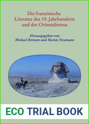 Die franzosische Literatur des 19. Jahrhunderts und der Orientalismus