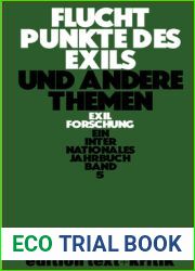 Fluchtpunkte des Exils und andere Themen (Exilforschung, 5) (German Edition)