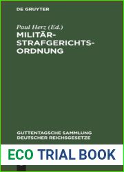 Militarstrafgerichtsordnung: Nebst Einfuhrungsgesetz und Gesetz, betreffend die Dienstvergehen der richterlichen Militarjustizbeamten und die … deutscher Reichsgesetze, 3) (German Edition)