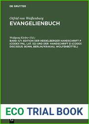 Edition Der Heidelberger Handschrift P (Codex Pal. Lat. 52) Und Der Handschrift D (Codex Discissus: Bonn, Berlin Krakau, Wolfenb?ttel): Teil 1: Texte