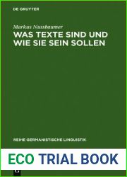 Was Texte Sind Und Wie Sie Sein Sollen: Ans?tze Zu Einer Sprachwissenschaftlichen Begr?ndung Eines Kriterienrasters Zur Beurteilung Von Schriftlichen Sch?lertexten
