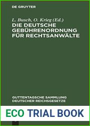 Die Deutsche Gebuhrenordnung fur Rechtsanwalte: Das Gesetz, betr. die Erstattung von Rechtsanwaltsgebuhren in Armensachen und die preussische … deutscher Reichsgesetze, 17) (German Edition)