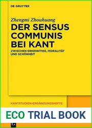 Der sensus communis bei Kant: Zwischen Erkenntnis, Moralitat und Schonheit (Kantstudien-Erganzungshefte 187) (German Edition)