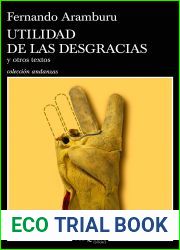 Utilidad de las desgracias: y otros textos (Andanzas) (Spanish Edition)