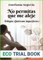 No permitas que me aleje (Trilogia Quiereme imperfecta 1) (Spanish Edition)